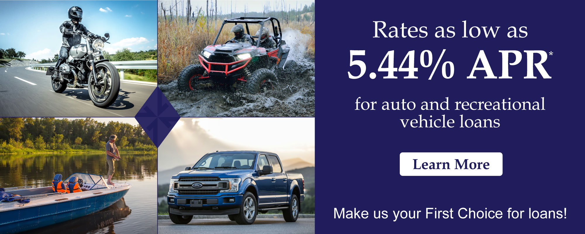 Rates as low as 5.44% APR on auto and recreational vehicle loans