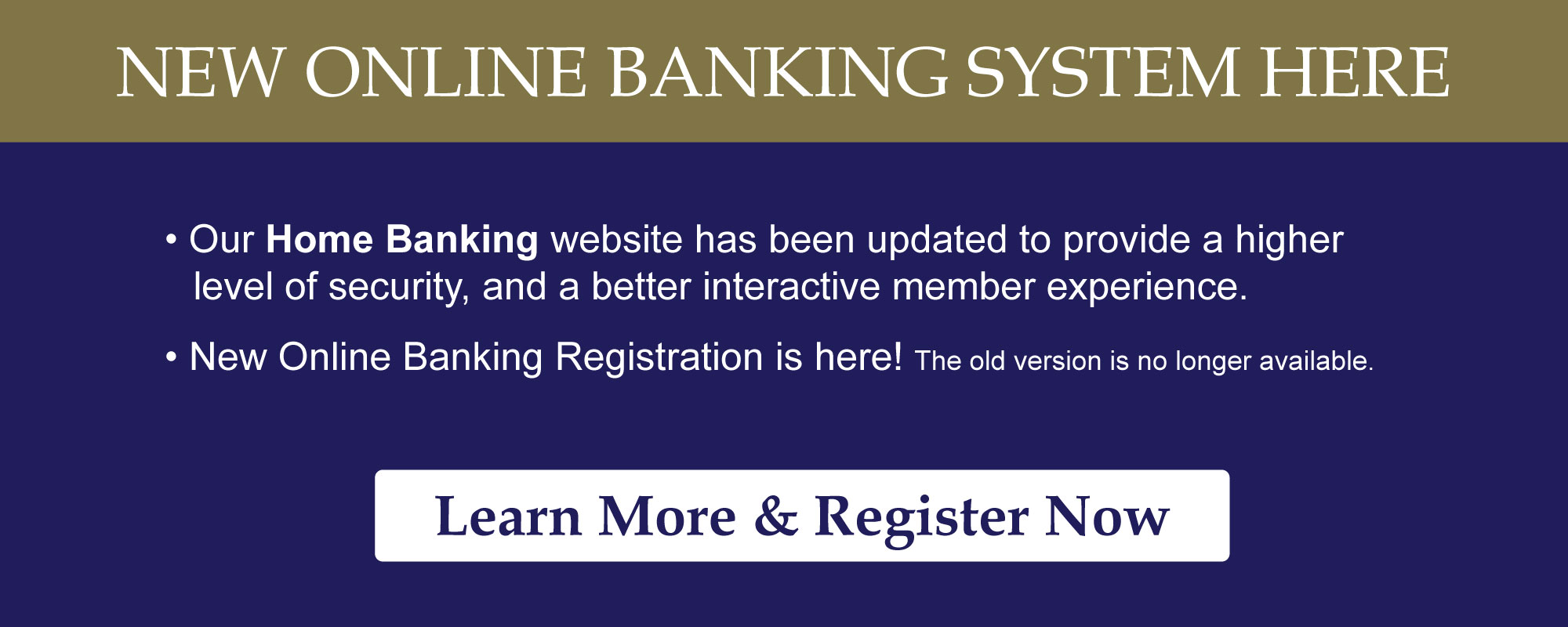 New Online Banking System is here - click to find out more