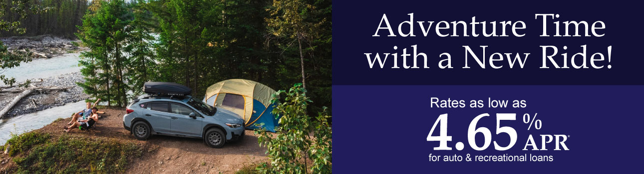 Adventure Time with a New Ride! Take your new SUV camping with a rate as low as 4.65% APR*